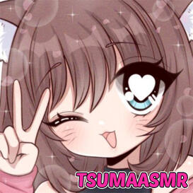 ASMR for TsumaASMR